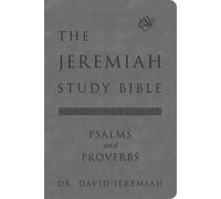 David Jeremiah The Jeremiah Study Bible, ESV, Psalms and Prov (Copertina rigida)