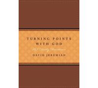 David Jeremiah Turning Points With God (Rilegato in ecopelle)