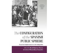 David Jiménez Tor The Configuration of the Spanish Public Sph (Copertina rigida)