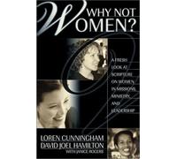 David Joel Hamilton Loren Cunningham Why Not Women? (Tascabile)