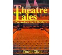 David John Clive Theatre Tales (Tascabile)
