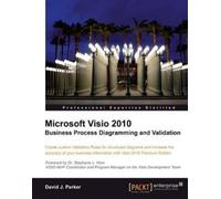 David John Park Microsoft Visio 2010 Business Process Diagramming and (Digital)