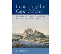 David Johnson Imagining the Cape Colony (Copertina rigida)