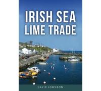 David Johnson Irish Sea Lime Trade (Tascabile)