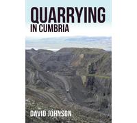 David Johnson Quarrying in Cumbria (Tascabile)