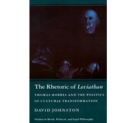David Johnston The Rhetoric of Leviathan (Tascabile)