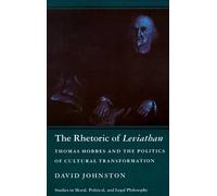 David Johnston The Rhetoric of Leviathan (Tascabile)