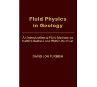 David Jon Furbish Fluid Physics in Geology (Copertina rigida)