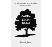 David Jones Could You Ever Live Without? (Tascabile)