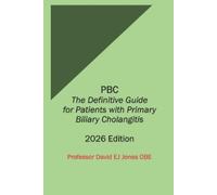 David Jones Obe PBC The Definitive Guide for Patients with Primary B (Tascabile)