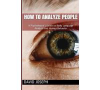 David Joseph How to Analyze People (Tascabile)