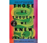 David Joy Those We Thought We Knew (Tascabile)