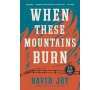 David Joy When These Mountains Burn (Tascabile)