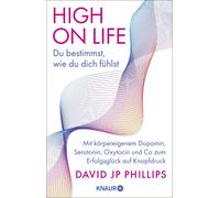 David JP Philli High on Life: Du bestimmst, wie du dich fühlst: Mit (Tascabile)