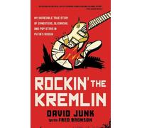David Junk Rockin' the Kremlin (Copertina rigida)
