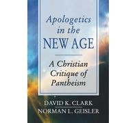David K Clark Norman L Geisler Apologetics in the New Age (Tascabile)