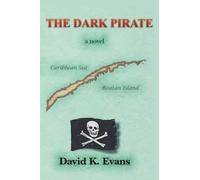 David K Evans The Dark Pirate (Tascabile)