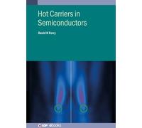 David K Ferry Hot Carriers in Semiconductors (Tascabile) IOP ebooks
