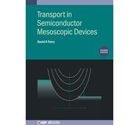 David K Ferry Transport in Semiconductor Mesoscopic Devices ( (Copertina rigida)