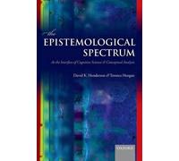David K. Henderson Terence Horgan The Epistemological Spectrum (Tascabile)