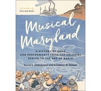 David K. Hildebrand Elizabeth M. Schaaf Musical Maryland (Copertina rigida)