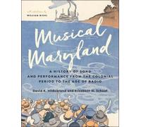 David K. Hildebrand Elizabeth M. Schaaf Musical Maryland (Copertina rigida)