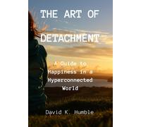 David K Humble The Art of Detachment (Tascabile)
