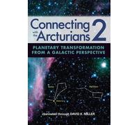 David K Miller Connecting with the Arcturians 2 (Tascabile)