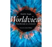 David K. Naugle Worldview (Tascabile)