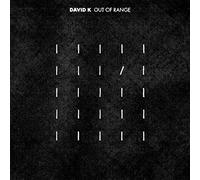 David K - Out of Range