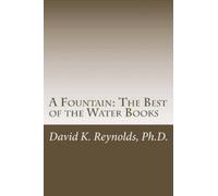 David K Reynolds A Fountain (Tascabile) Constructive Living