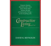 David K. Reynolds Constructive Living (Tascabile)