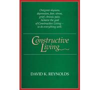 David K. Reynolds Constructive Living (Tascabile)