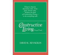 David K. Reynolds Constructive Living (Tascabile)