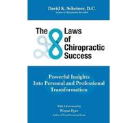 David K Scheiner The 8 Laws of Chiropractic Success (Tascabile)
