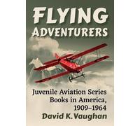 David K. Vaughan Flying Adventurers (Tascabile)