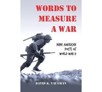 David K. Vaughan Words to Measure a War (Tascabile)