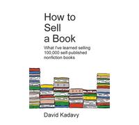 David Kadavy How to Sell a Book (Tascabile)