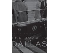 David Kaiser The Road to Dallas (Tascabile)