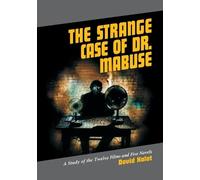 David Kalat The Strange Case of Dr. Mabuse (Tascabile)