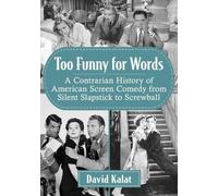 David Kalat Too Funny for Words (Tascabile)