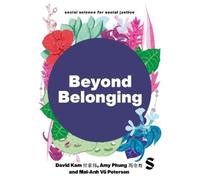 David Kam Beyond Belonging (Tascabile) Social Science for Social Justice