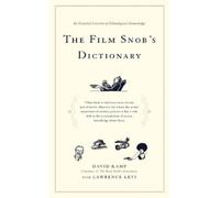 David Kamp Lawrence Levi The Film Snobs Dictionary (Tascabile)