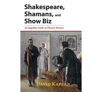 David Kaplan Shakespeare, Shamans, and Show Biz (Tascabile)