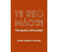 David Karena-Holmes Te Reo Maori (Tascabile)