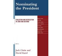 David Karol Jack Citrin Nominating the President (Copertina rigida)