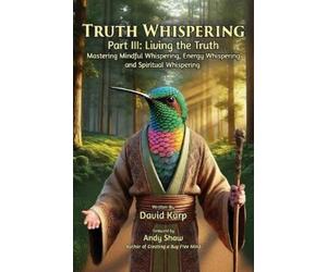 David Karp Truth Whispering Part III (Tascabile) Truth Whispering