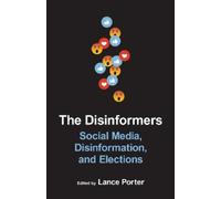 David Karpf The Disinformers (Tascabile) Media and Public Affairs
