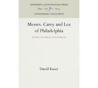 David Kaser Messrs. Carey and Lea of Philadelphia (Copertina rigida)