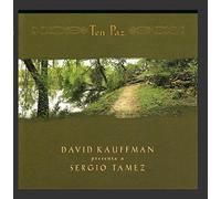David Kauffman Presents Sergio Tamez - Ten Paz